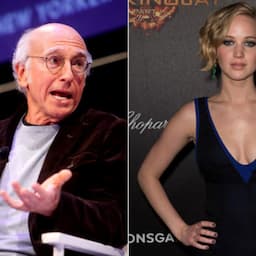 MORE: Larry David Reacts to Jennifer Lawrence's Crush --  I Don't Think I Could Do It