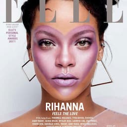 RELATED: Rihanna 'Feels the Love' in Stunning 'Elle' Covers, Reveals Craziest Thing She's Done For Beauty
