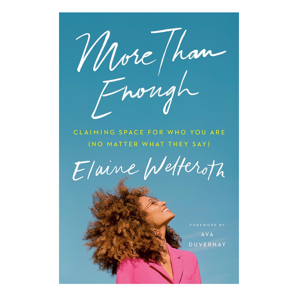 Elaine Welteroth More Than Enough