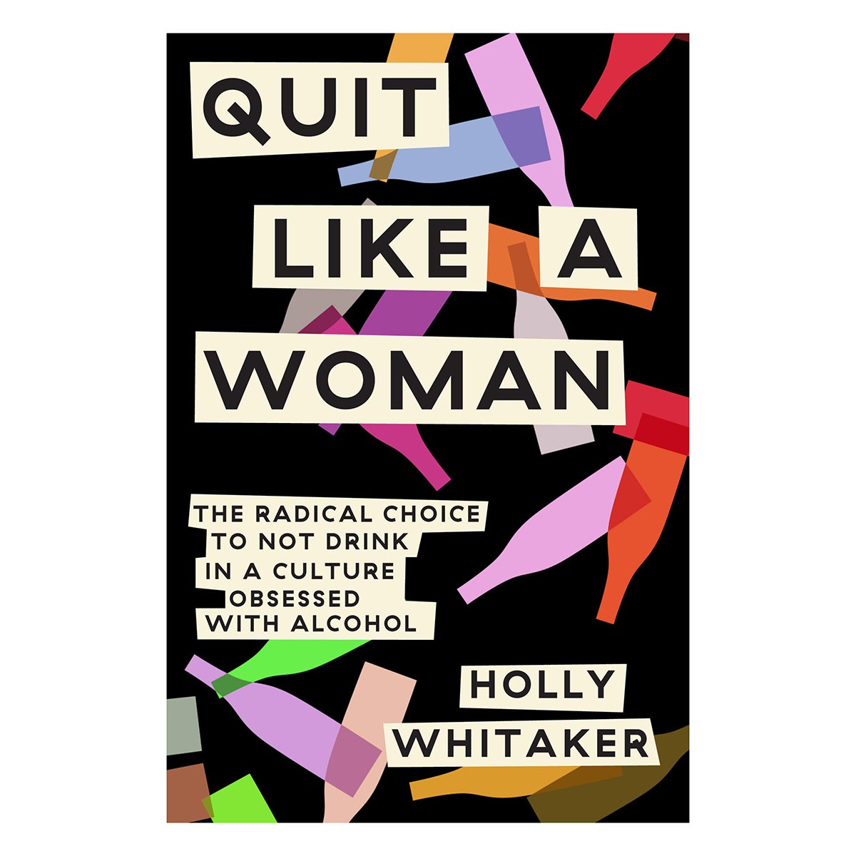 Holly Whitaker Quit Like A Women