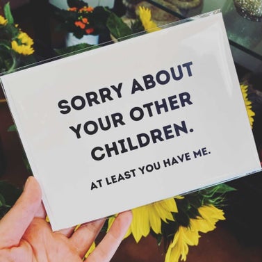 Untamed Ego Shop Sorry About Your Other Children Mother's Day Card