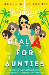 Dial A for Aunties by Jesse A. Sutanto