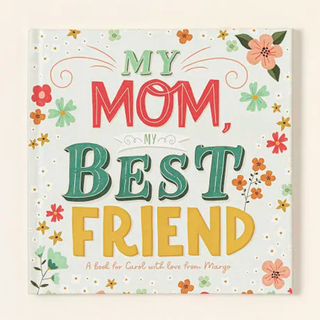 Uncommon Goods My Mom, My Best Friend Personalized Book