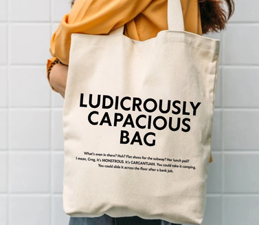 Ludicrously Capacious Tote Bag
