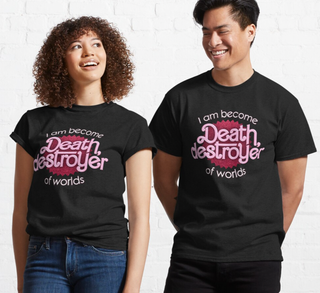I Am Become Death, Destroyer of Words Barbie x Oppenheimer Classic T-Shirt