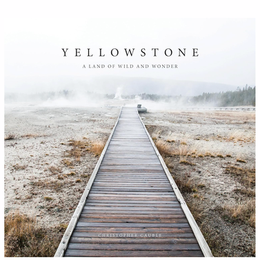 Yellowstone: A Land of Wild and Wonder