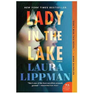 Lady in the Lake: A Novel by Laura Lippman