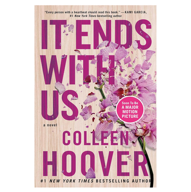 It Ends With Us: A Novel by Colleen Hoover