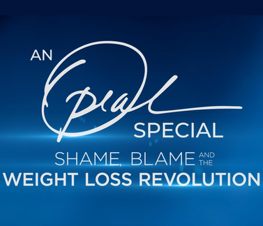 An Oprah Special: Shame, Blame, and the Weight Loss Revolution