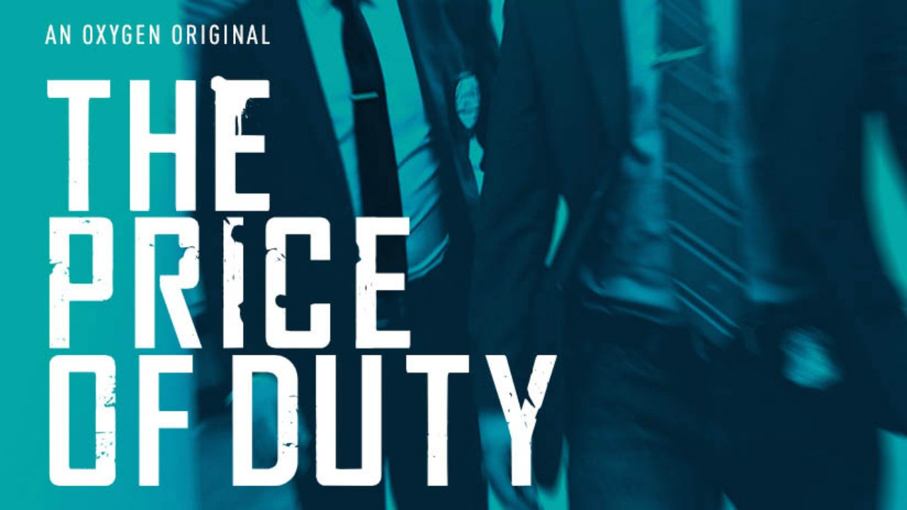 'The Price of Duty' premieres Monday on Oxygen. 