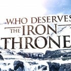 Who Deserves the Iron Throne?