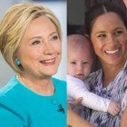 Hillary Clinton Visits With Meghan Markle and Meets Baby Archie