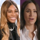 Serena Williams and Meghan Markle