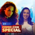 ‘Wonder Woman 1984’: Gal Gadot Teases Steve's Return and Sequel Secrets! | ET Live Comic-Con
