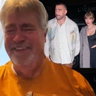 Travis Kelce's Dad Praises Taylor Swift Amid Athlete's Romance With Singer (Exclusive)
