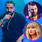 Drake, Maroon 5, Taylor Swift