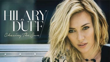 Hilary Duff's Comeback Single 'Chasing the Sun' Leaks
