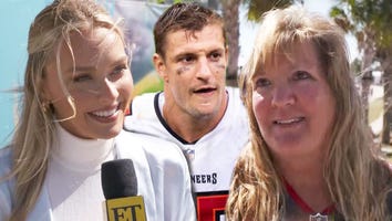 Rob Gronkowski’s Girlfriend and Mom Dish on Life With the Football MVP (Exclusive)