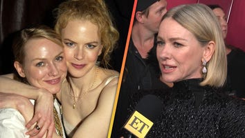 Naomi Watts on What Nicole Kidman Means to Her as They 'Grow Older' and Face Life's Challenges