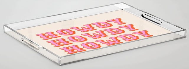 Howdy Howdy Acrylic Tray