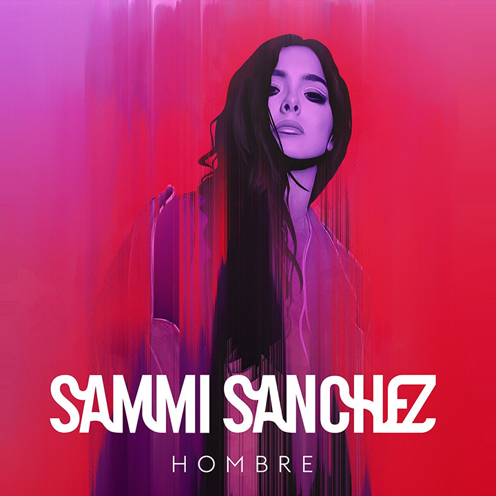 EXCLUSIVE: Sammi Sanchez Honors Her Latin Heritage With New Single 'Hombre'