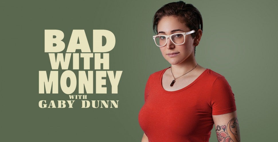 Gaby Dunn - Bad With Money