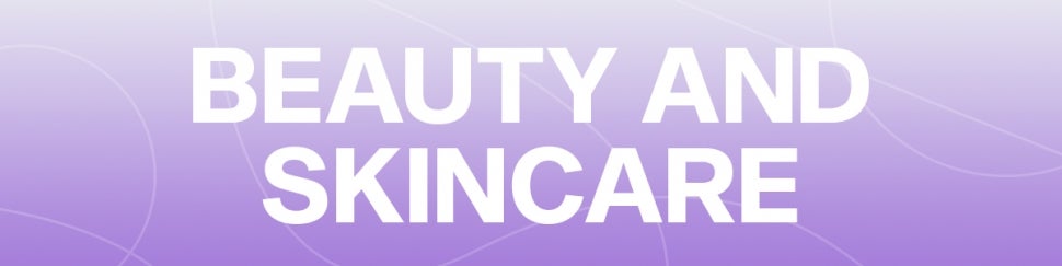 beauty and skincare