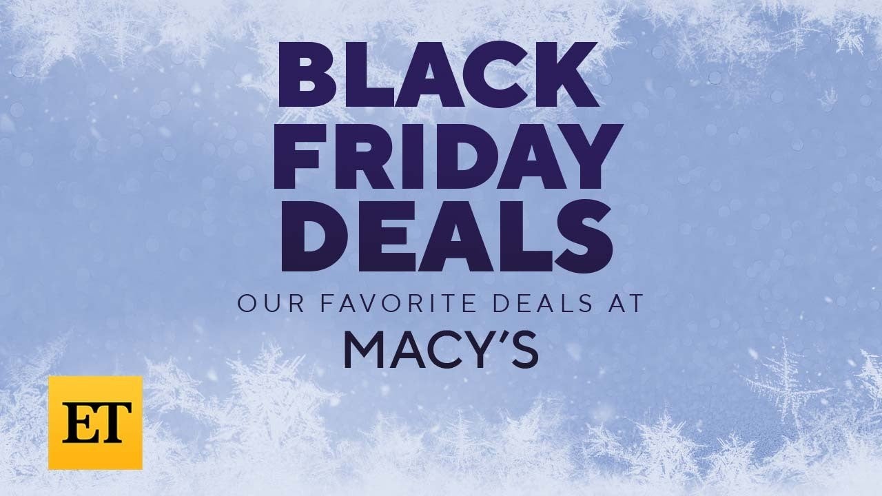 Best Black Friday Deals at Macy's -- Take Up to 65% Off