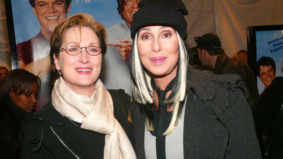 Meryl Streep and Cher
