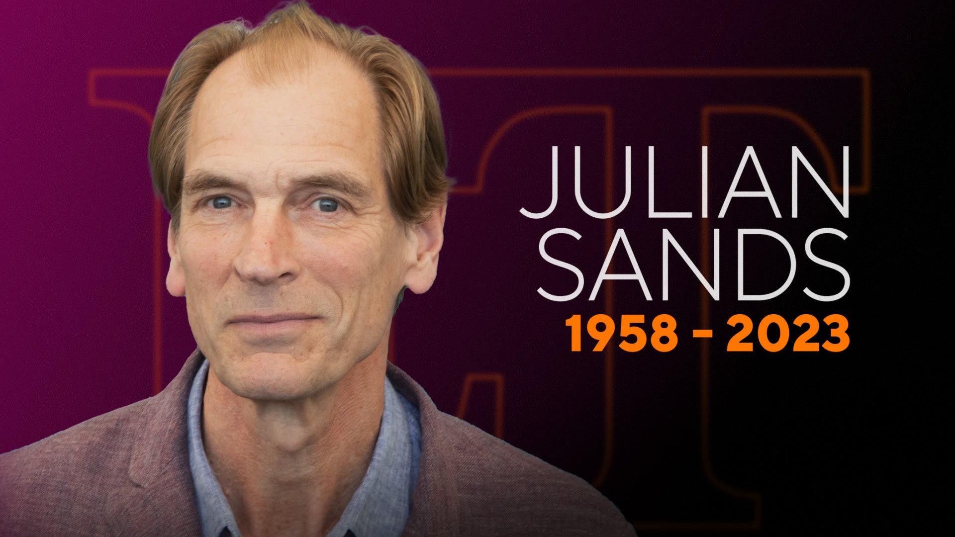 Julian Sands Confirmed Dead as His Remains Are Found 5 Months After Hike